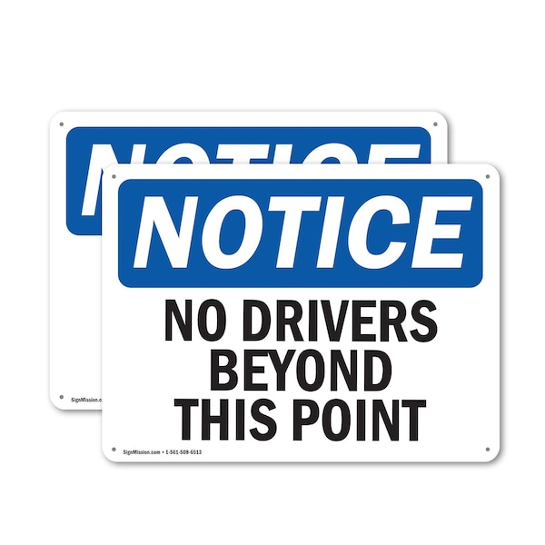 Signmission No Drivers Beyond This Point OSHA Notice Sign, Plastic, 10in W x 7in L, 2PK OS-2PACK-NS-P-710-L-16073 - main